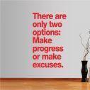 Wall stickers phrases. There are only two options ...
