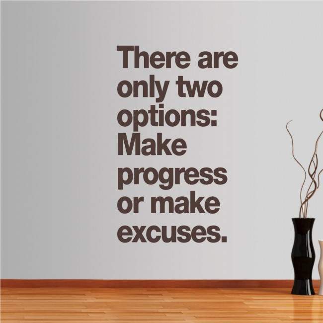 Wall stickers phrases. There are only two options ...