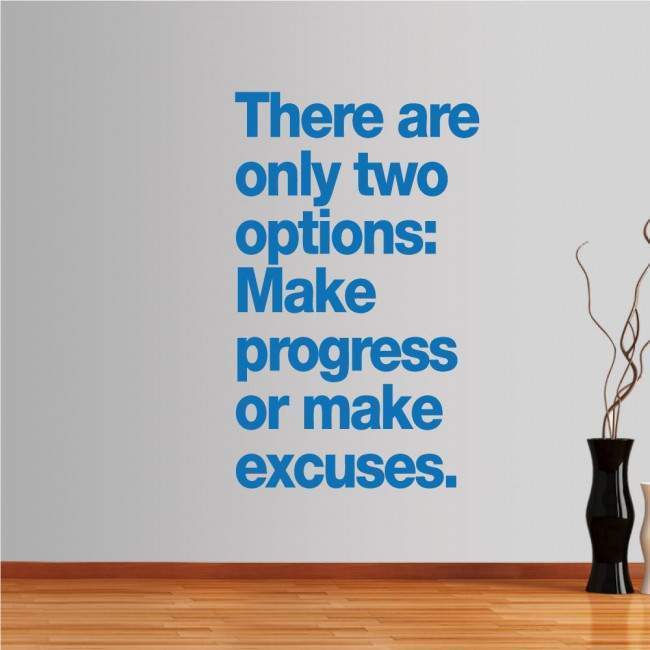 Wall stickers phrases. There are only two options ...