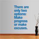 Wall stickers phrases. There are only two options ...