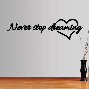 Wall stickers phrases. Never stop dreaming