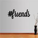 Wall stickers phrases. friends
