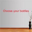 Wall stickers phrases. Choose your battles
