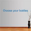Wall stickers phrases. Choose your battles