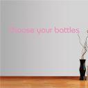 Wall stickers phrases. Choose your battles