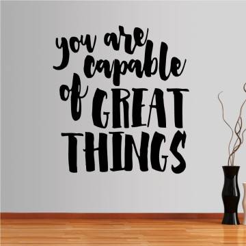 Wall stickers phrases. You Are Capable Of Great Things