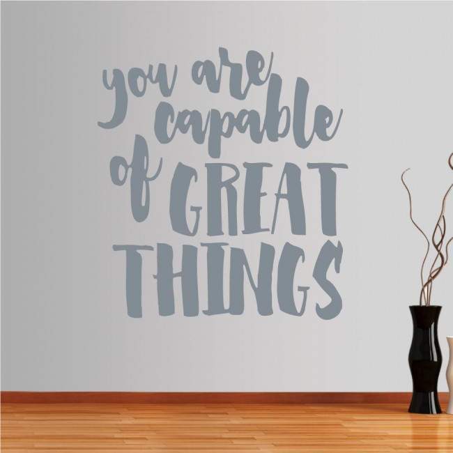 Wall stickers phrases. You Are Capable Of Great Things
