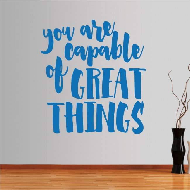 Wall stickers phrases. You Are Capable Of Great Things