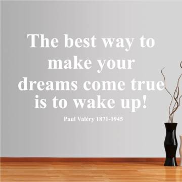 Αυτοκόλλητο τοίχου φράσεις. The best way is to wake up 2