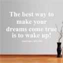 Αυτοκόλλητο τοίχου φράσεις. The best way is to wake up