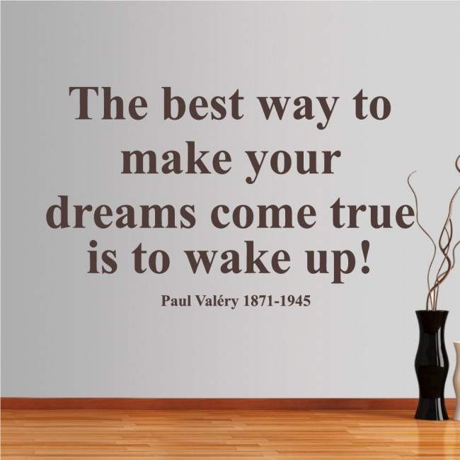 Wall stickers phrases. The best way is to wake up