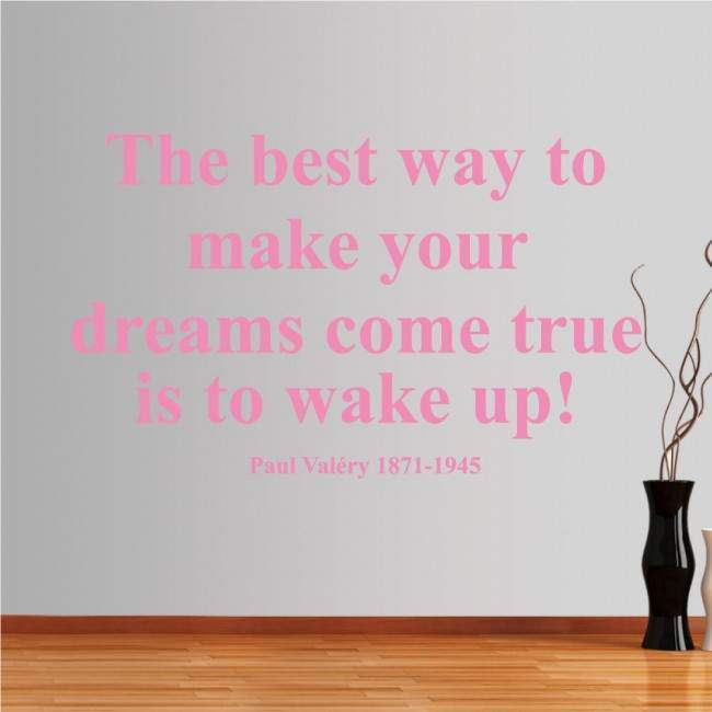 Wall stickers phrases. The best way is to wake up