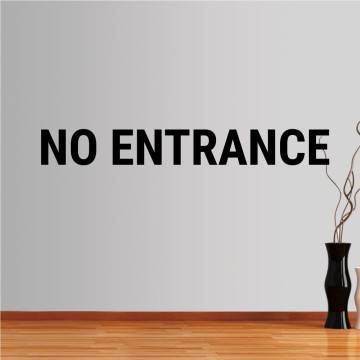 Wall stickers phrases. No entrance