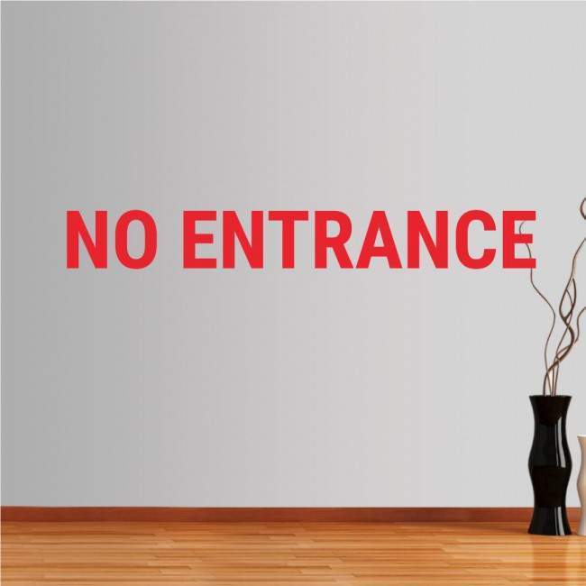 Wall stickers phrases. No entrance