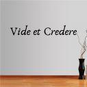 Wall stickers phrases. Vide et Credere