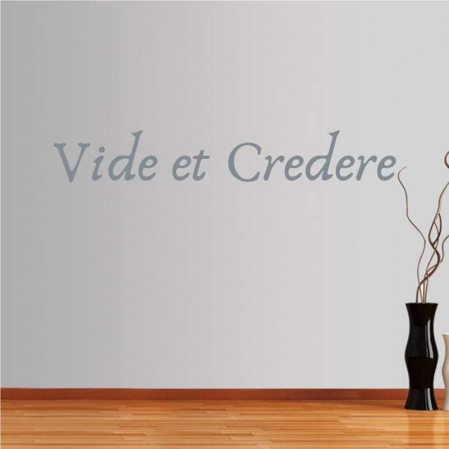 Wall stickers phrases. Vide et Credere