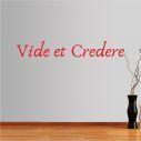 Wall stickers phrases. Vide et Credere