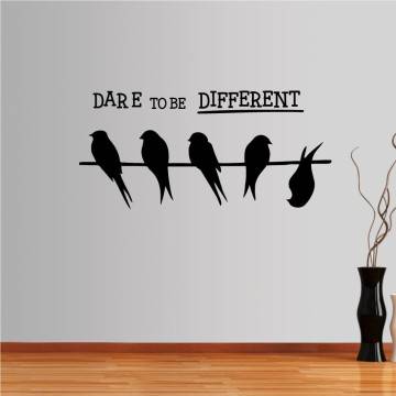 Wall stickers phrases  Dare to be DIFFERENT