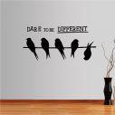 Αυτοκόλλητο τοίχου φράσεις. Dare to be DIFFERENT