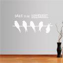 Wall stickers phrases  Dare to be DIFFERENT