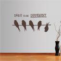 Wall stickers phrases  Dare to be DIFFERENT