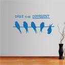 Wall stickers phrases  Dare to be DIFFERENT