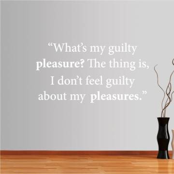 Wall stickers phrases. What’s my guilty...