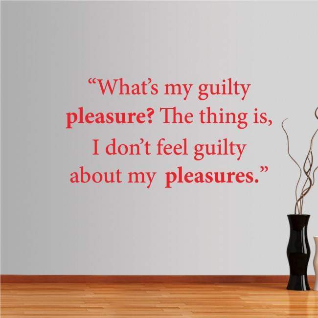 Wall stickers phrases. What’s my guilty...