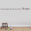 Kids wall stickers And though she be but little, she is fierce