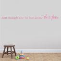 Kids wall stickers And though she be but little, she is fierce