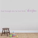 Kids wall stickers And though she be but little, she is fierce