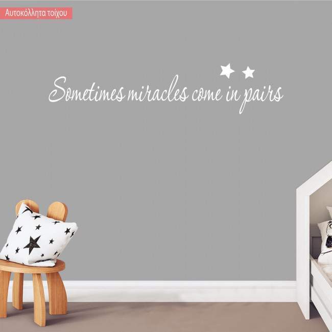 Kids wall stickers Sometimes miracles come in pairs