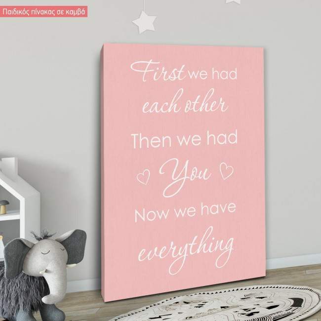 Kids canvas print Now we have everything girly