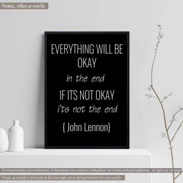 Everything will be ok in the end, John Lenon, κάδρο, μαύρη κορνίζα
