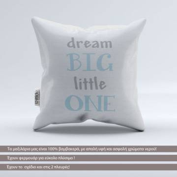 Pillow Dream big little one
