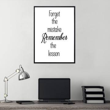 Poster Forget the mistake remember the lesson