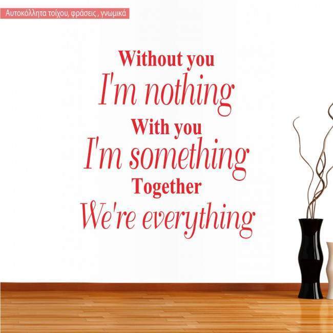 Wall stickers Together, we're everything