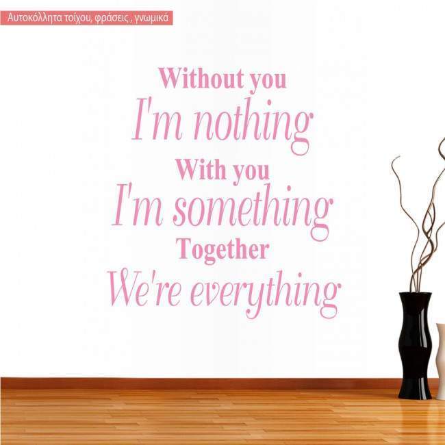 Wall stickers Together, we're everything