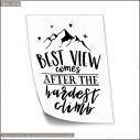 Best view comes after the hardest climb, αφίσα, πόστερ