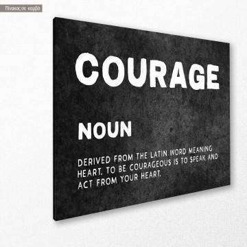 Πίνακας σε καμβά Courage 2