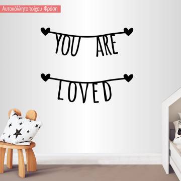 Αυτοκόλλητο τοίχου παιδικό You are loved