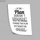 Poster If the plan doesn't work