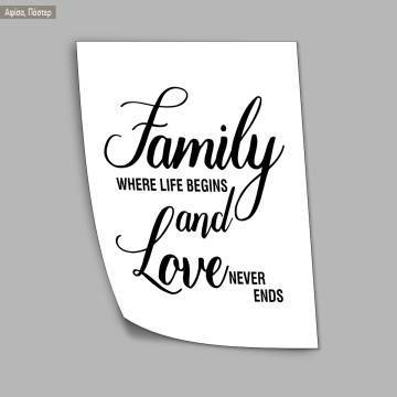 Family where life begins and love never ends αφίσα, κάδρο 2