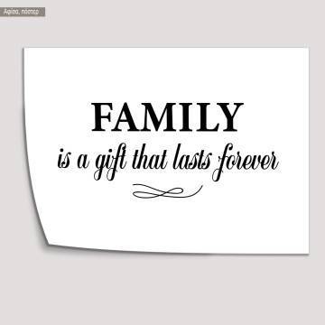 Family is a gift that lasts foreverPoster 2