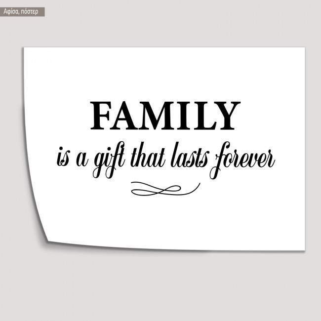 Family is a gift that lasts foreverPoster