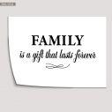 Family is a gift that lasts foreverPoster