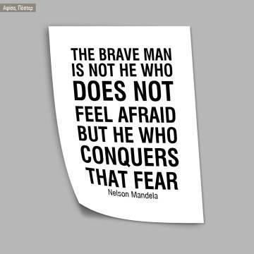 Poster He who conquers that fear Nelson Mandela 2