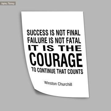 It is the courage to continue that counts Winston Churchill, κάδρο, μαύρη κορνίζα  2