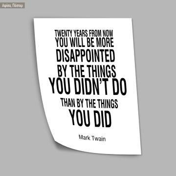Poster The things you didn’t do Mark Twain 2