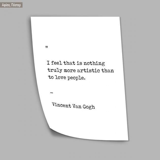 I feel that is nothing truly more artistic than to love people, αφίσα, πόστερ 